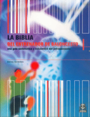 BIBLIA DEL ENTRENADOR DE BALONCESTO, LA