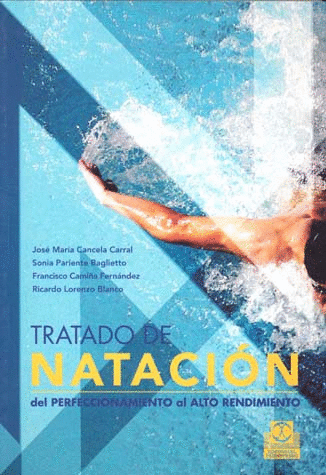 TRATADO DE NATACION DEL PERFECCIONAMIENTO AL ALTO RENDIMIENTO