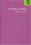 ENVIDIA Y EL DESEO, LA