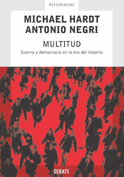 MULTITUD GUERRA Y DEMOCRACIA EN LA ERA DEL IMPERIO