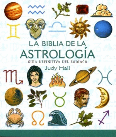 BIBLIA DE LA ASTROLOGÍA, LA