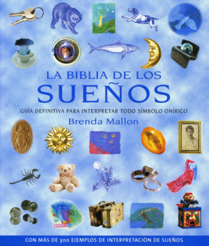 BIBLIA DE LOS SUEÑOS, LA