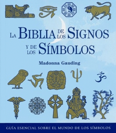 BIBLIA DE LOS SIGNOS Y DE LOS SÍMBOLOS, LA