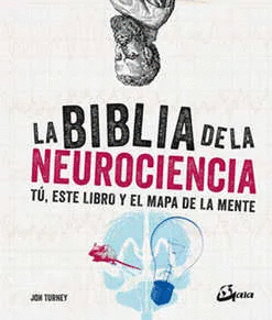 BIBLIA DE LA NEUROCIENCIA