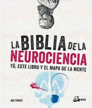 BIBLIA DE LA NEUROCIENCIA