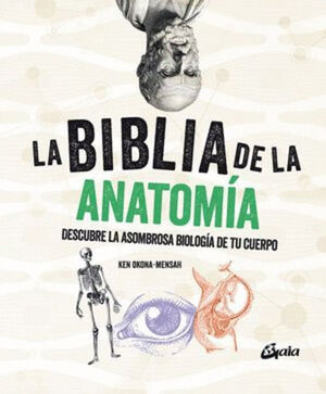 BIBLIA DE LA ANATOMÍA, LA