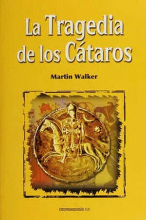TRAGEDIA DE LOS CÁTAROS, LA