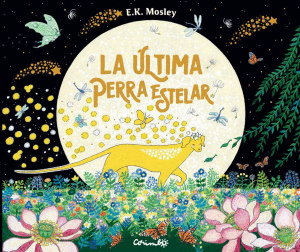 ÚLTIMA PERRA ESTELAR, LA