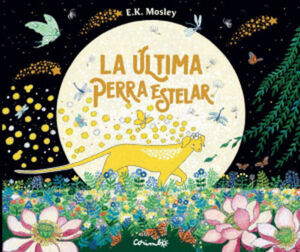 ÚLTIMA PERRA ESTELAR, LA