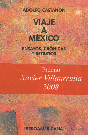 VIAJE A MEXICO. ENSAYOS CRONICAS Y RETRATOS