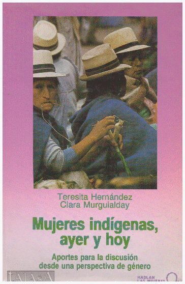 MUJERES INDIGENAS, AYER Y HOY