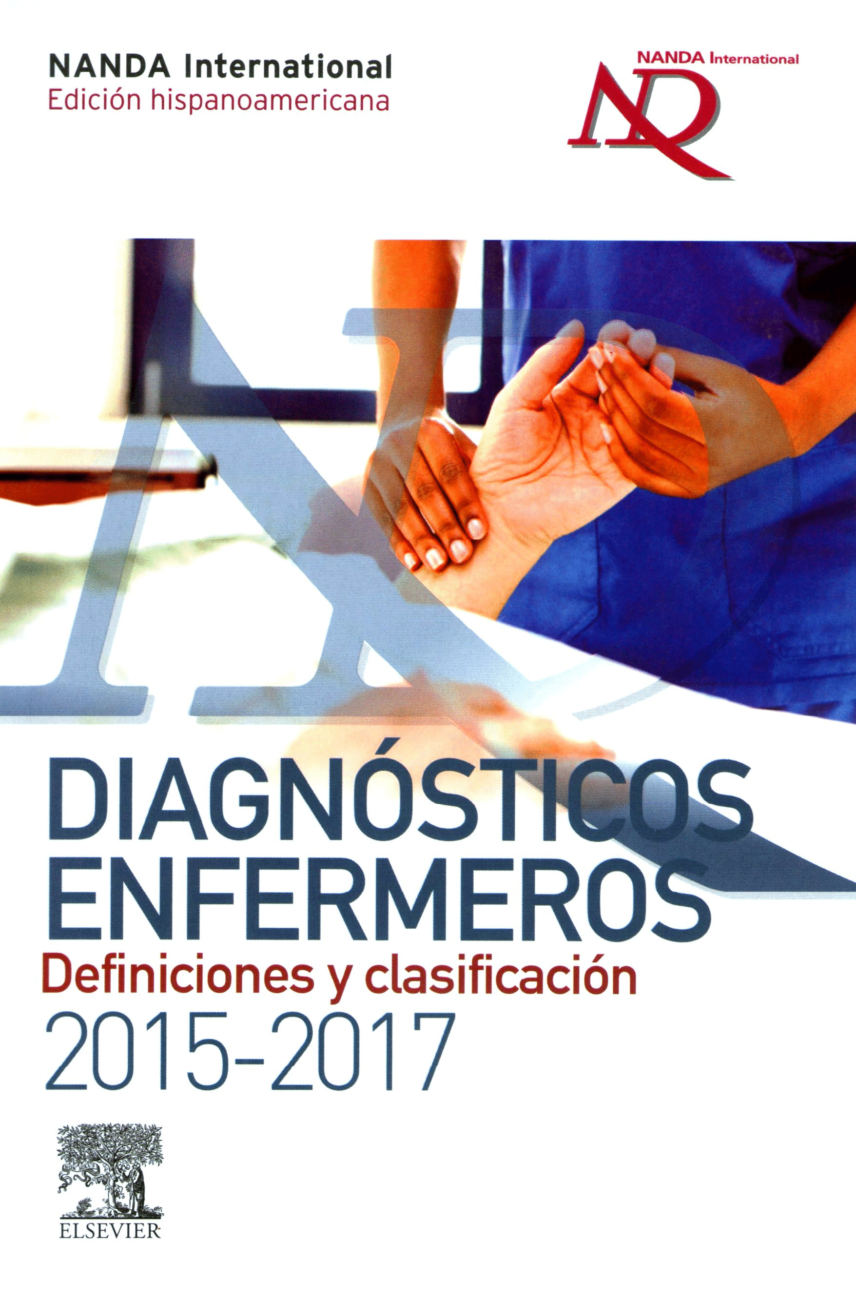 DIAGNÓSTICOS ENFERMEROS. DEFINICIONES Y CLASIFICACIÓN, 2015-2017