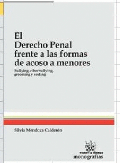 DERECHO PENAL FRENTE A LAS FORMAS DE ACOSO A MENORES, EL