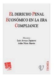DERECHO PENAL ECONOMICO EN LA ERA COMPLIANCE, EL