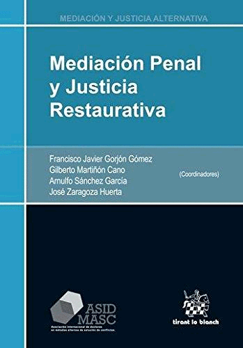 MEDIACIÓN PENAL Y JUSTICIA RESTAURATIVA