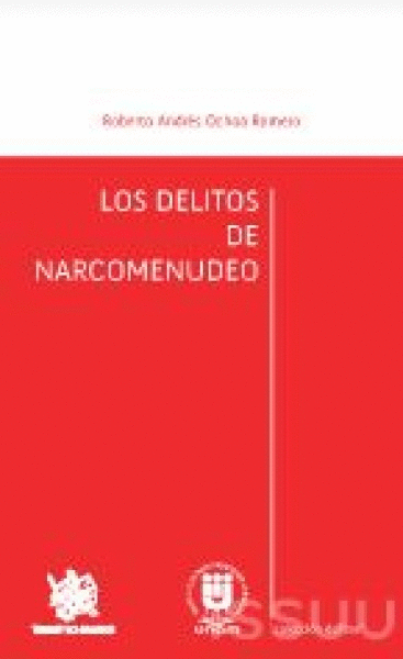 DELITOS DE NARCOMENUDEO, LOS