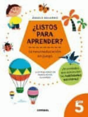 ¿LISTOS PARA APRENDER? LA NEUROEDUCACION EN JUEGO 5 AÑOS