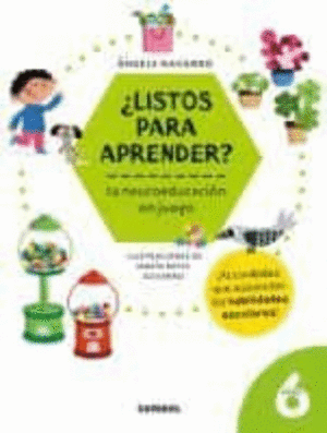 ¿LISTOS PARA APRENDER? LA NEUROEDUCACION EN JUEGO 6 AÑOS