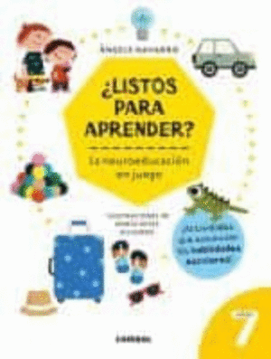 ¿LISTOS PARA APRENDER? LA NEUROEDUCACION EN JUEGO 7 AÑOS