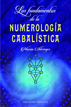 FUNDAMENTOS DE LA NUMEROLOGIA CABALISTICA, LOS
