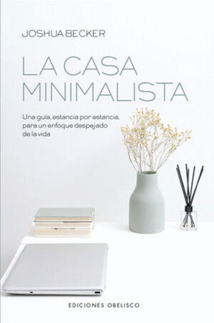 LA CASA MINIMALISTA