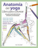 ANATOMÍA DEL YOGA. LIBRO PARA COLOREAR