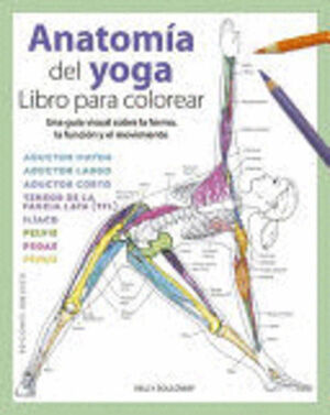 ANATOMÍA DEL YOGA. LIBRO PARA COLOREAR