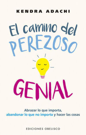 CAMINO DEL PEREZOSO GENIAL, EL.