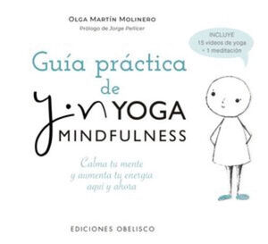 GUÍA PRÁCTICA DE YIN YOGA MINDFULNESS