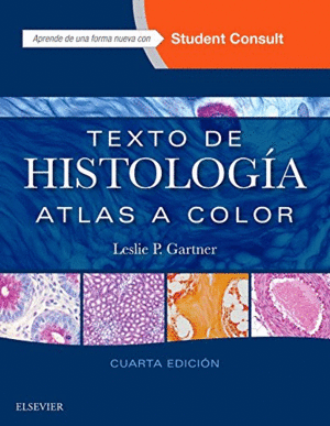 TEXTO DE HISTOLOGIA. ATLAS A COLOR 4TA ED.