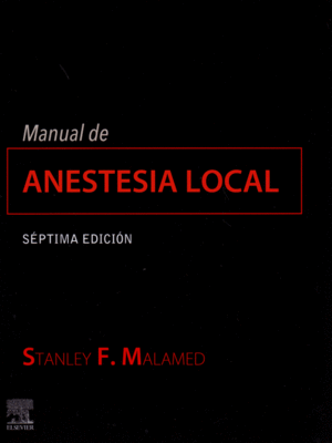 MANUAL DE ANESTESIA LOCAL / SEPTIMA EDICION