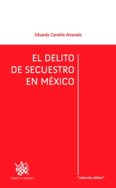 DELITO DE SECUESTRO EN MÉXICO, EL