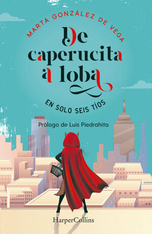 DE CAPERUCITA A LOBA