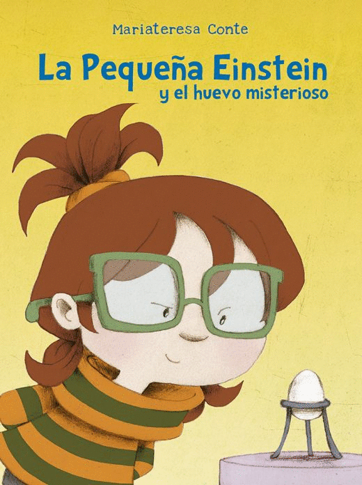 PEQUEÑA EINSTEIN Y EL HUEVO MISTERIOSO, LA