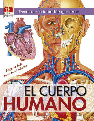 MI GRAN LIBRO PÓSTER: EL CUERPO HUMANO