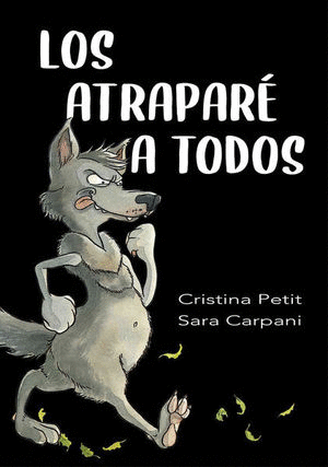 ATRAPARÉ A TODOS, LOS