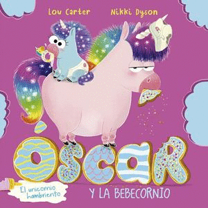 ÓSCAR, EL UNICORNIO HAMBRIENTO