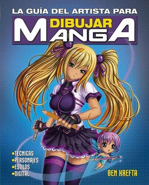 GUÍA DEL ARTISTA PARA DIBUJAR MANGA, LA