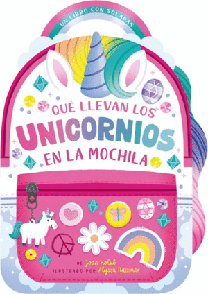 QUE LLEVAN LOS UNICORNIOS EN LA MOCHILA