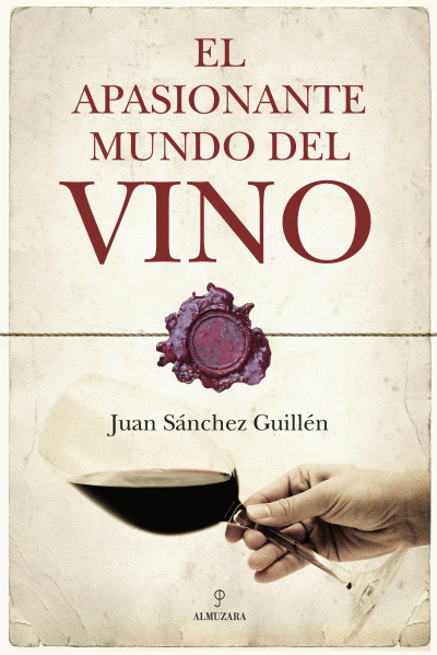 APASIONANTE MUNDO DEL VINO, EL