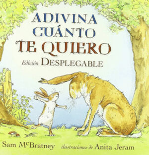 ADIVINA CUANTO TE QUIERO
