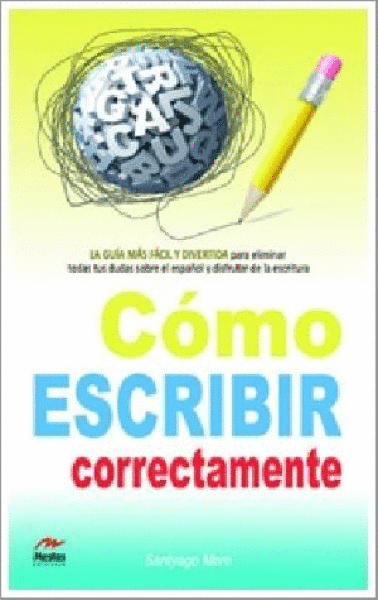 COMO ESCRIBIR CORRECTAMENTE