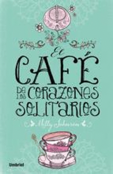 EL CAFÉ DE LOS CORAZONES SOLITARIOS