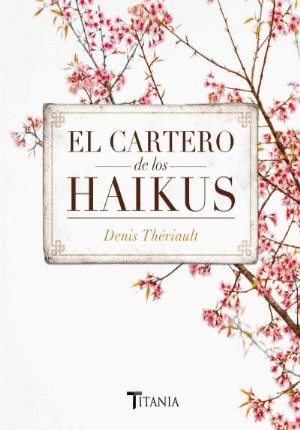CARTERO DE LOS HAIKUS, EL