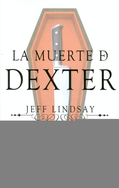 MUERTE DE DEXTER, LA