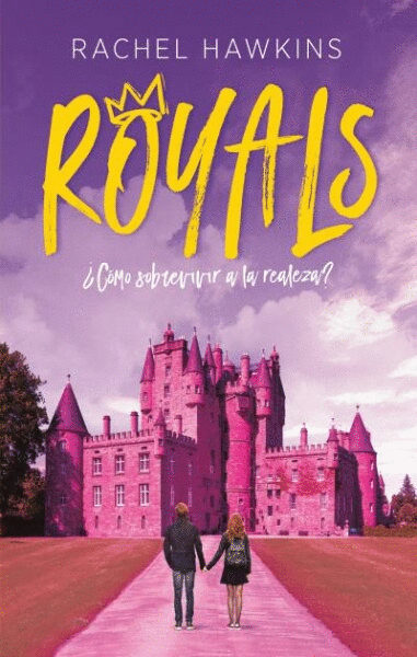 ROYALS, ¿COMO SOBREVIVIR A LA REALEZA?