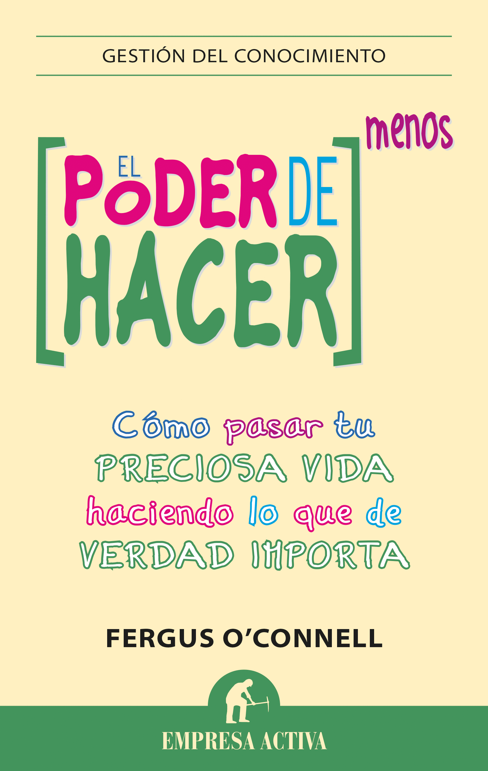 EL PODER DE HACER MENOS