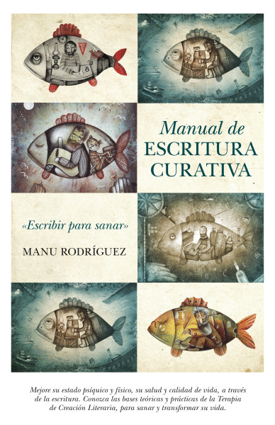 MANUAL DE ESCRITURA CURATIVA : ESCRIBIR PARA SANAR