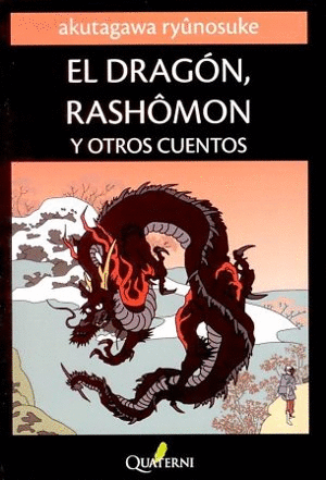 DRAGON, RASHOMON Y OTROS CUENTOS, EL