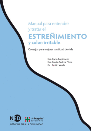 MANUAL PARA ENTENDER Y TRATAR EL ESTREÑIMIENTO Y COLON IRRITABLE